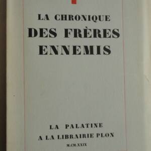 THARAUD Jérôme Et Jean La chronique des frères ennemis. sur pur fil