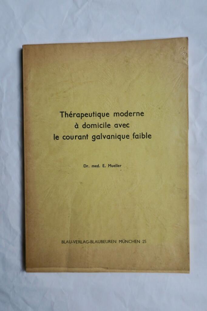 Therapeutic Modern at Home with Low Galvanic Current 1961