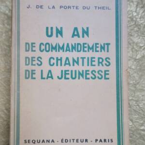 UN AN DE COMMANDEMENT DES CHANTIERS DE LA JEUNESSE
