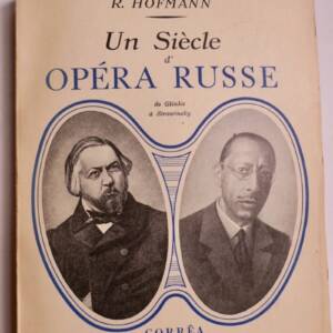UN SIÈCLE D'OPÉRA RUSSE, de Glinka à Strawinsky