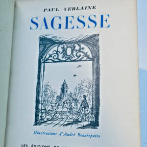 VERLAINE Paul SAGESSE. Illustrations d'André Beaurepaire