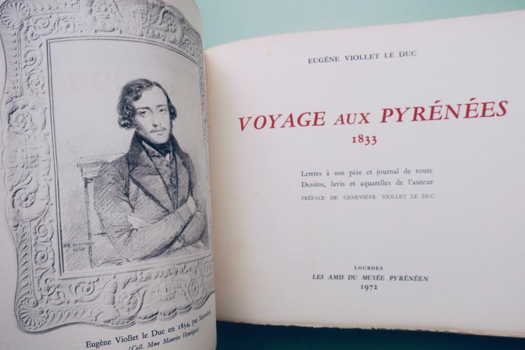 VIOLLET LE DUC : Voyage aux Pyrénées