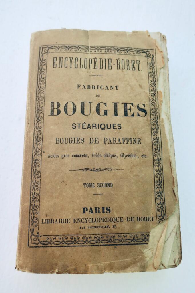 Bougie: complete manual of the stearic candle manufacturer Roret
