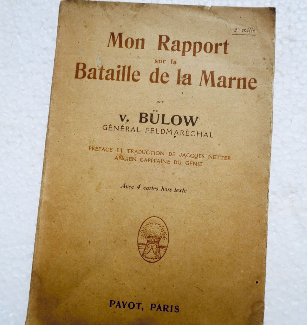 Bülow (General Field Marshal) My Report on the Battle of the Marne
