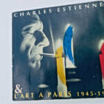 Charles Estienne & l&rsquo;art à Paris 1945-1966 - La Librairie Antique
