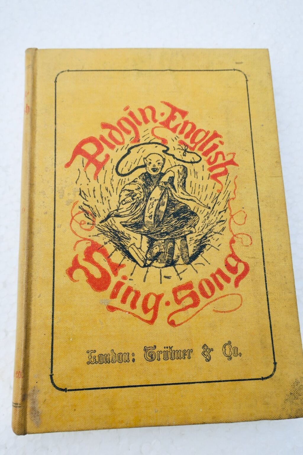 china Pidgin-English Sing-Song Or Songs And Stories In The China-english dialect