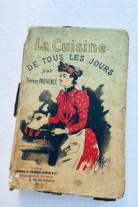 cuisine Provence, Thérèse La Cuisine de tous les jours, méthode…peu couteuse