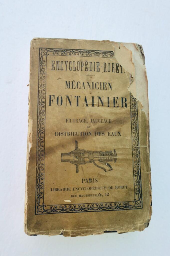 fontaine Nouveau Manuel complet du MECANICIEN FONTAINIER 1882 Roret