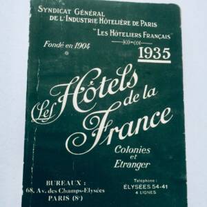 Hôtelière de Paris. Les Hôtels de la France 1935