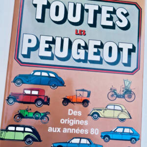 Peugeot: All Peugeot models from their origins to the 1980s