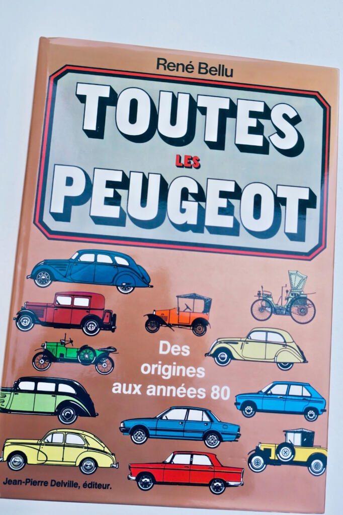 Peugeot Alle Peugeot – Von den Ursprüngen bis in die 1980er Jahre