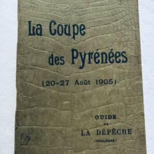 Pyrenees: Coupe des Pyrénées, La Dépêche, 1905