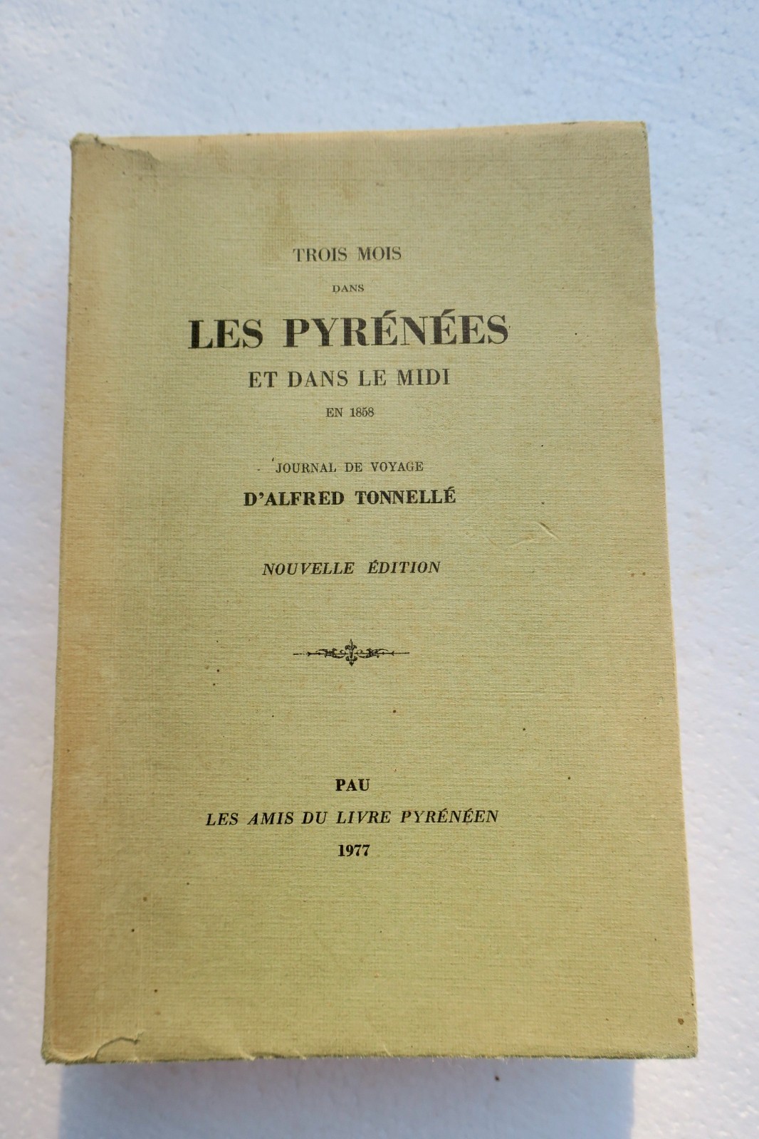 Alfred Tonnellé, *Trois mois dans les Pyrénées et dans le midi en 1858*