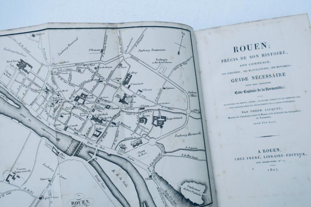 Rouen; Abriss ihrer Geschichte, ihres Handels, ihrer Industrie und Manufakturen. 1827