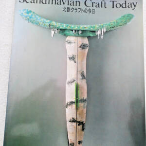 Scandinavian Craft Today 35 Artists From Denmark, Finland, Iceland, Norway...