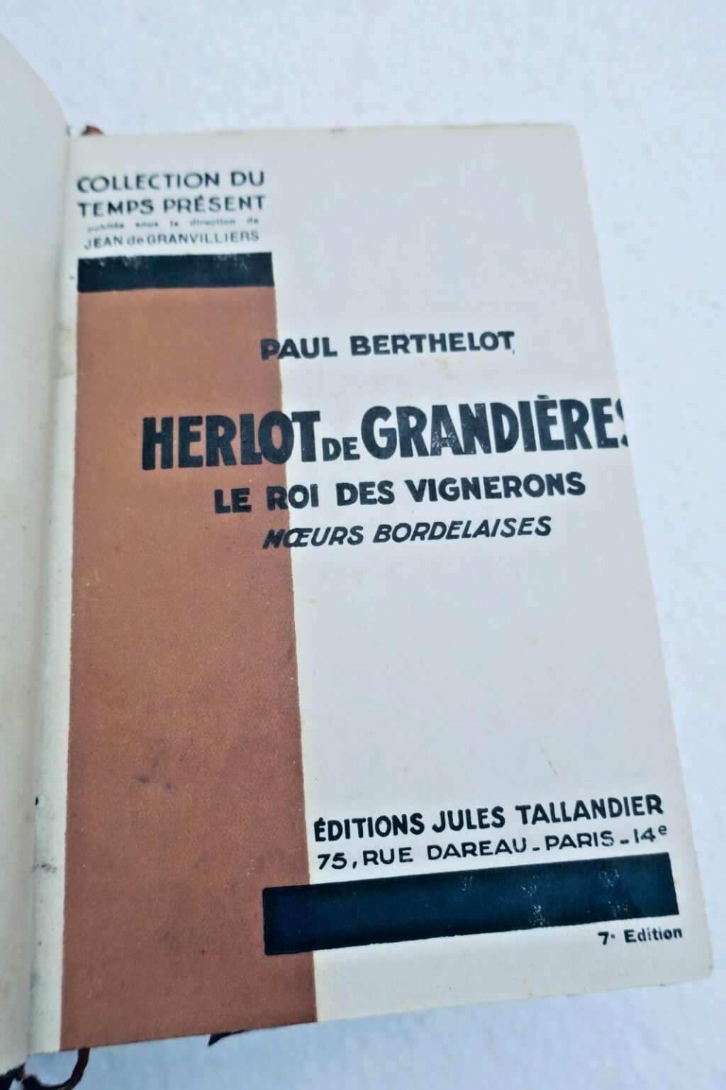 Vigne, Roi des Vignerons: Mœurs Bordelaises, 1929