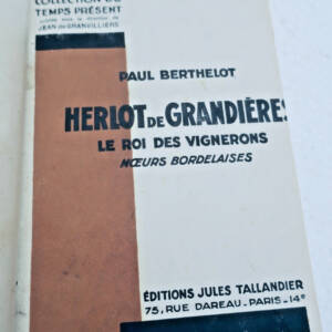 Vigne, Roi des Vignerons: Moeurs Bordelaise 1929