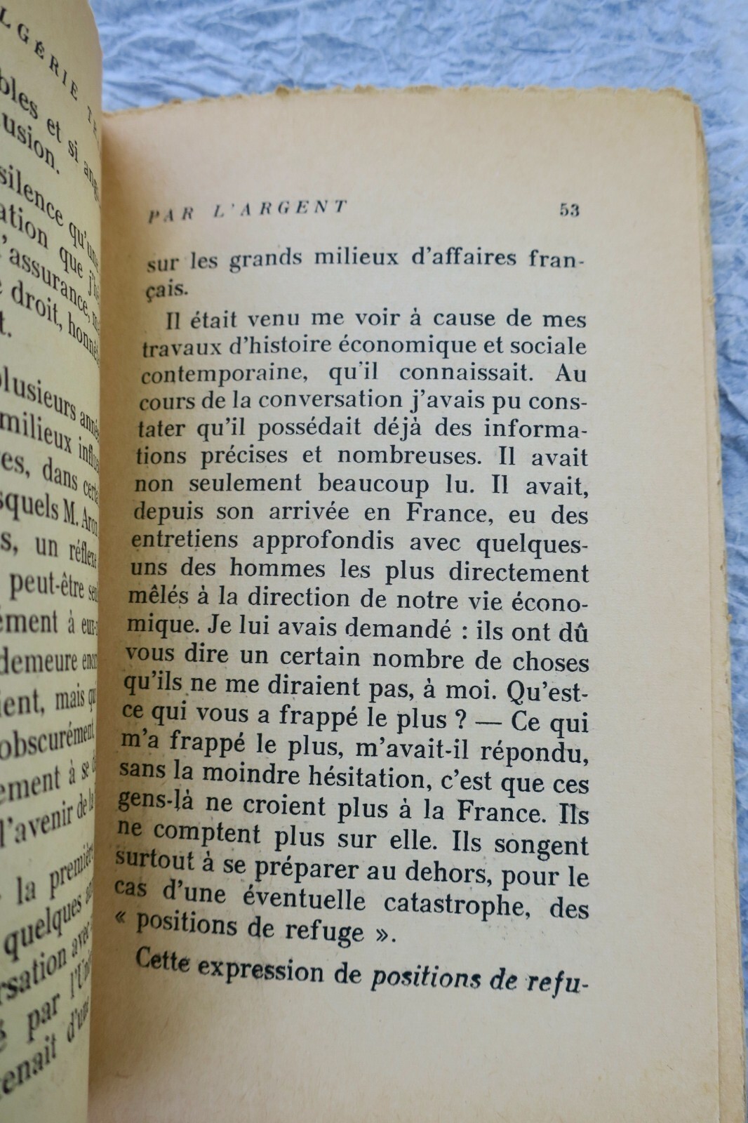 Algeria betrayed by money. Response to Mr. Raymond Aron 1957