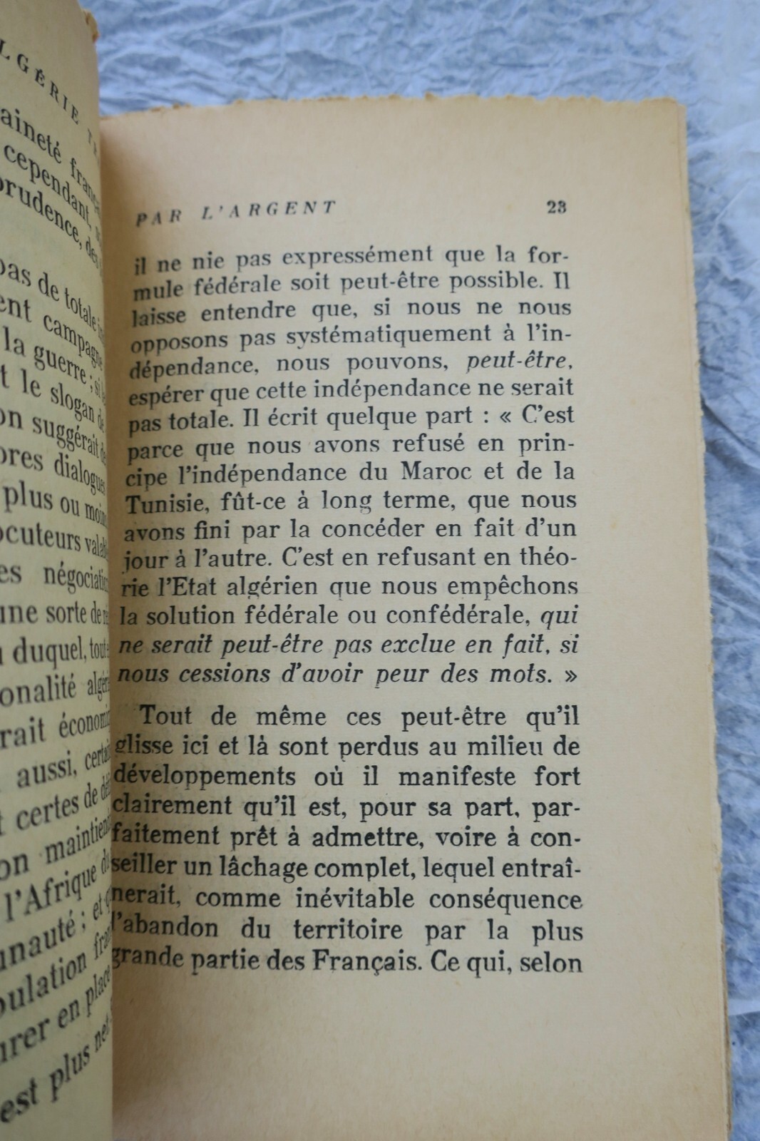 Algeria betrayed by money. Response to Mr. Raymond Aron 1957