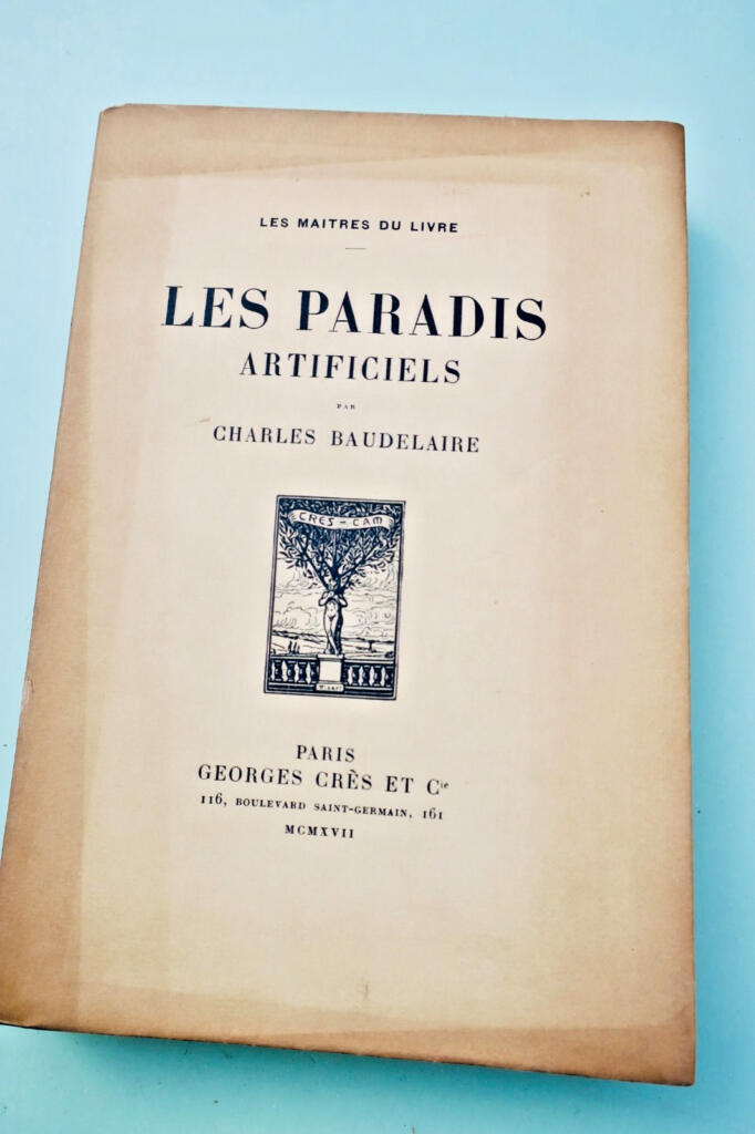 Charles Baudelaire Les Paradis artificiels