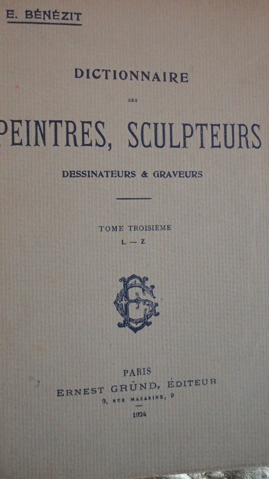 BENEZIT, E. (Hrsg.). DICTIONNAIRE CRITIQUE ET DOCUMENTAIRE DES PEINTRES 1924