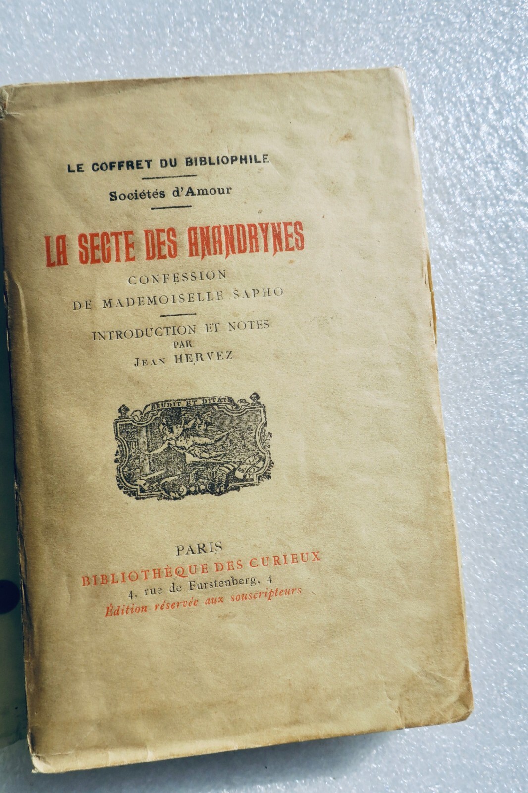 Curiosa The Sect of the Anandrynes. Confession of Mlle Sapho