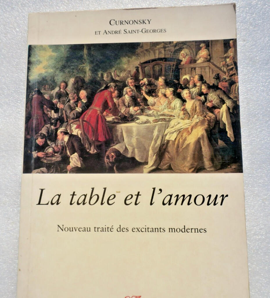 Curnonsky *La table et l'amour* – Neues Handbuch der modernen Stimulanzien