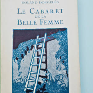 Dorgelès Roland Le cabaret de la belle femme
