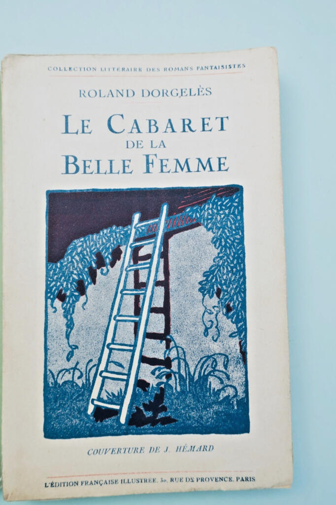 Dorgelès Roland Le cabaret de la belle femme