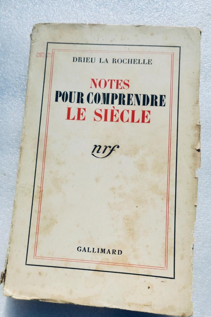 Drieu La Rochelle Notes pour comprendre le siècle 1941