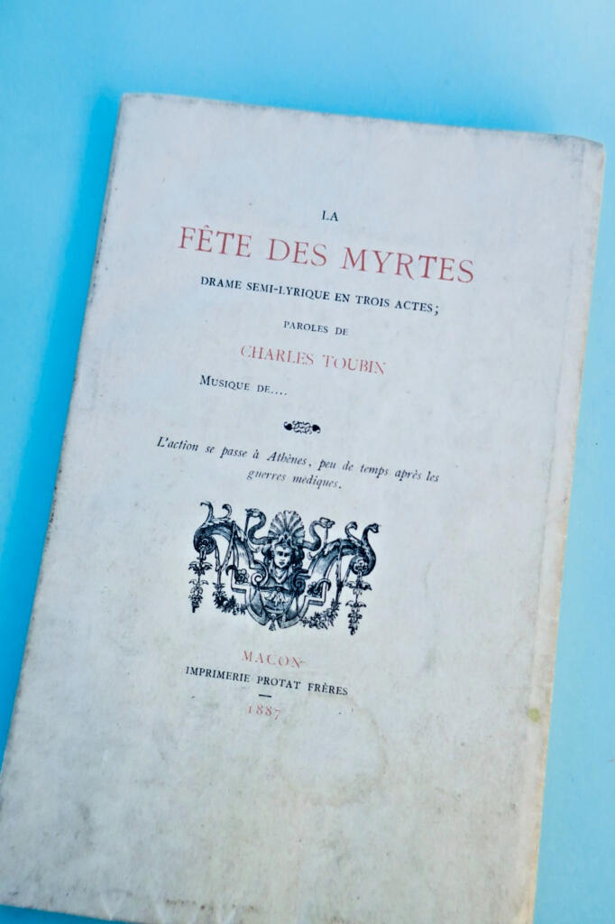 Toubin. Fête des Myrtes. Drame semi-lyrique en trois actes