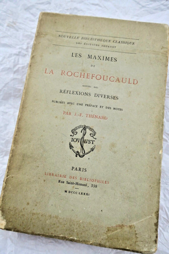 La Rochefoucauld Les Maximes de La Rochefoucauld 1881