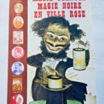 Magie Blanche Magie Noire en Ville Rose - La Librairie Antique