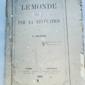 MONDE ECLAIRE PAR LA REVELATION 1863