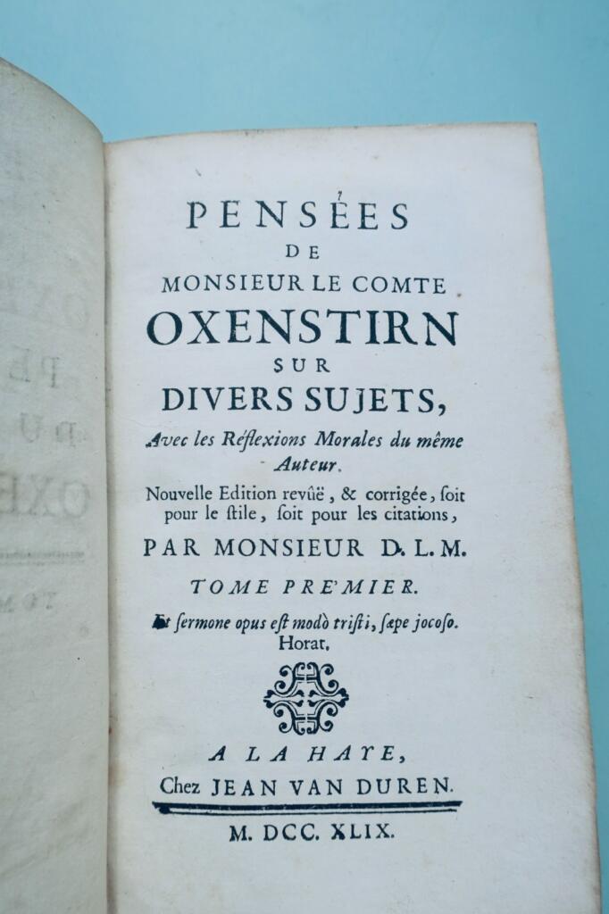 OXENSTIRN Pensées de monsieur le comte d’Oxenstirn sur divers sujets 1749