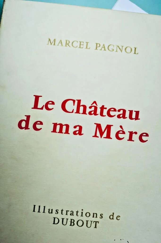 pagnol Dubout Chateau de ma mère, Le temps des secrets, La gloire de mon père