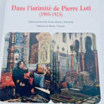 Pierre Loti Dans l&rsquo;intimité de Pierre Loti (1903-1923) - La Librairie Antique