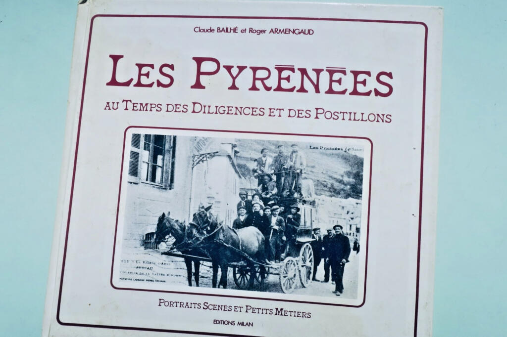Pyrénées au temps des diligences et des postillons