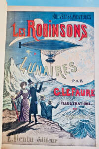 Robinsons lunaires par Le Faure, illustriert von Fau<span robinsons lunaires par Le faure illustré par fau</span></span>