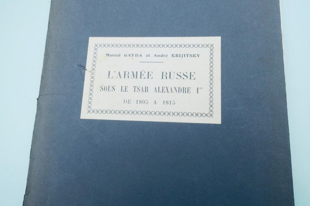 Russie Gayda L’armée russe sous le Tsar Alexandre 1er de 1805 à 1815