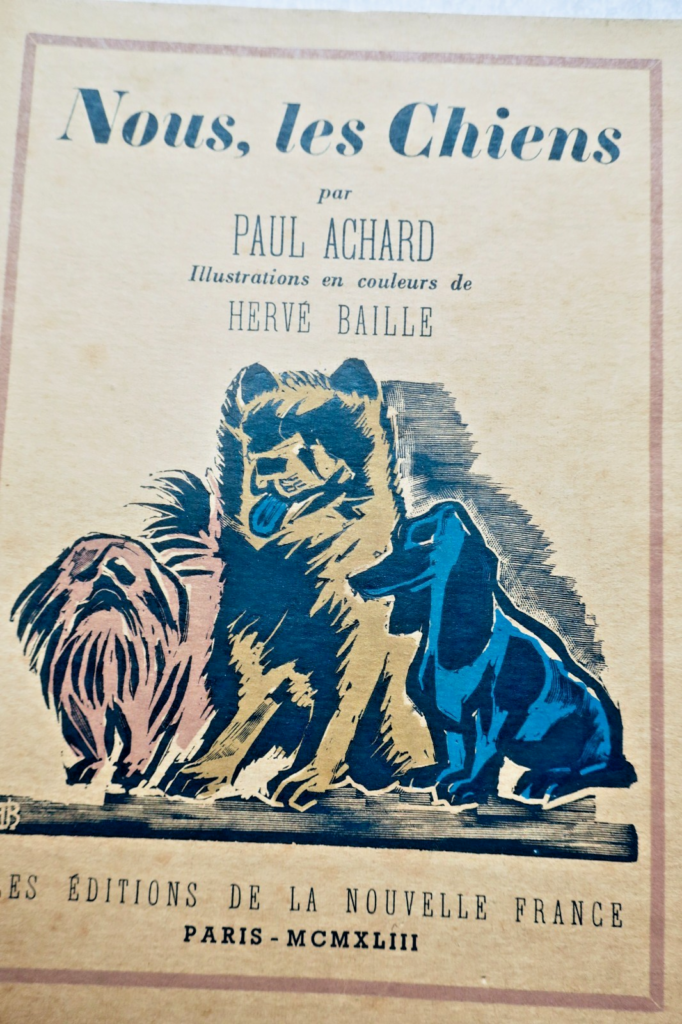 Achard. 我们这些狗 《我们，这些狗》 赫韦·巴耶绘图 1943年