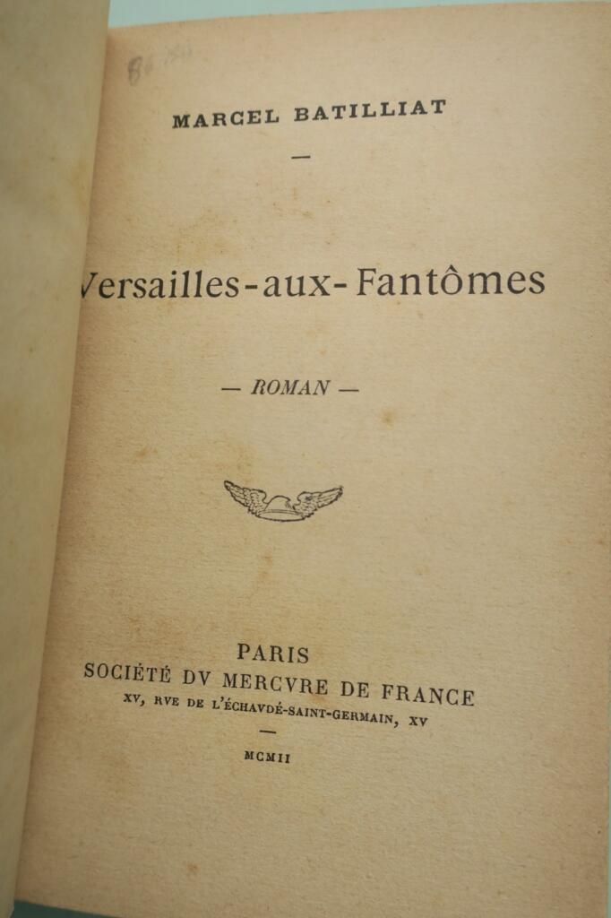 BATILLIAT Marcel VERSAILLES AUX FANTOMES 1902 EO