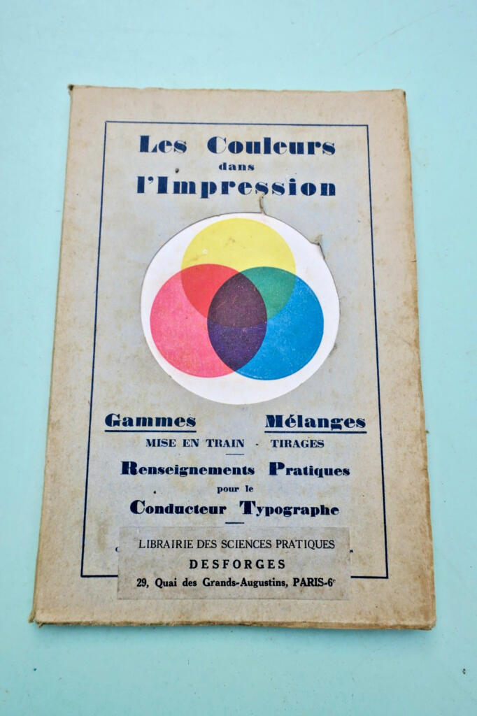 couleurs dans l'Impression. Gammes - Mélanges - Mise en Train - tirages 1944