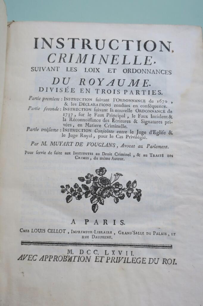 犯罪法典 Muyart de Vouglans INSTRUCTION CRIMINELLE, SUIVANT LES LOIX ET 1767