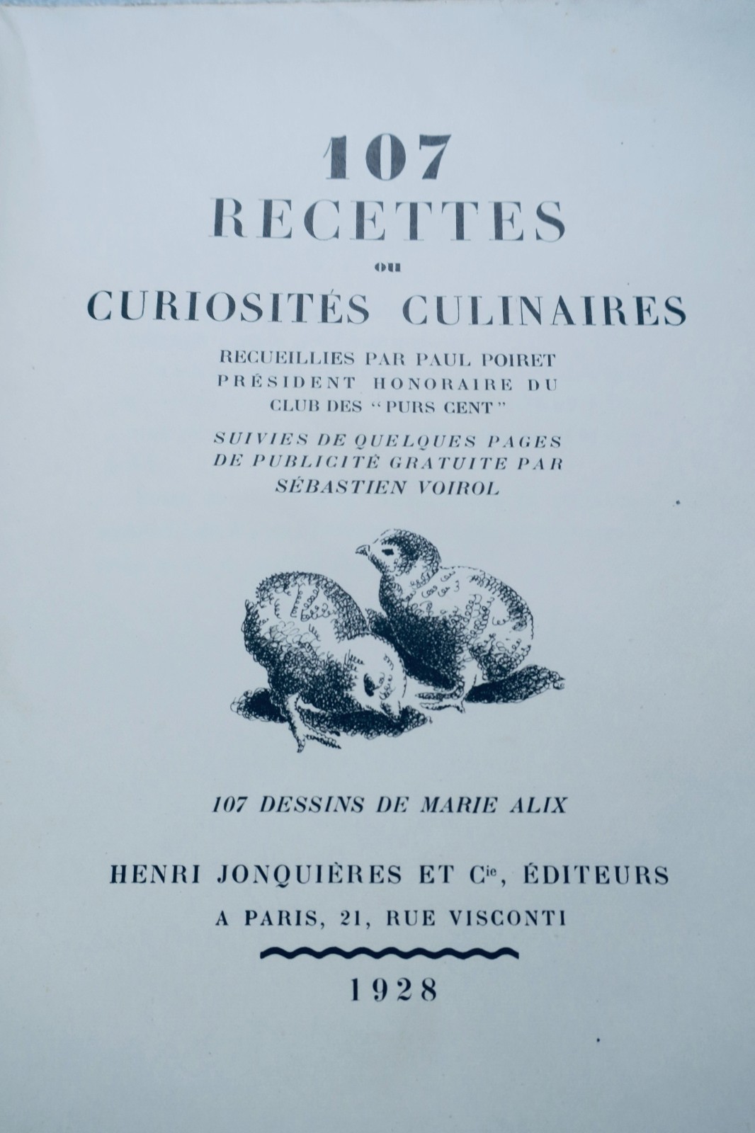 Küche – 107 Rezepte und kulinarische Kuriositäten, gesammelt von Paul Poiret 1928
