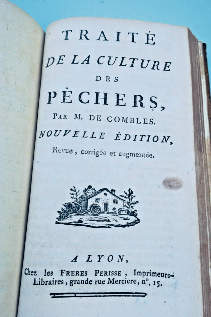 ECOLE DU JARDIN POTAGER – TRAITE DE LA CULTURE DES PÊCHERS COMBLES