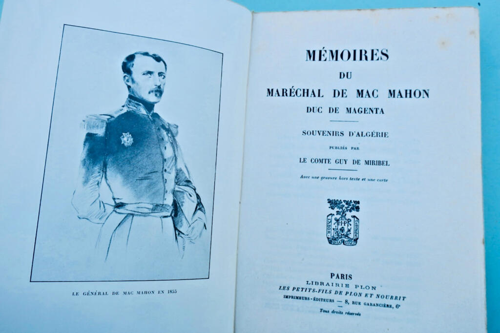 MAC-MAHON Mémoires du Maréchal de Mac-Mahon Duc de Megenta. Souvenirs d’Algérie
