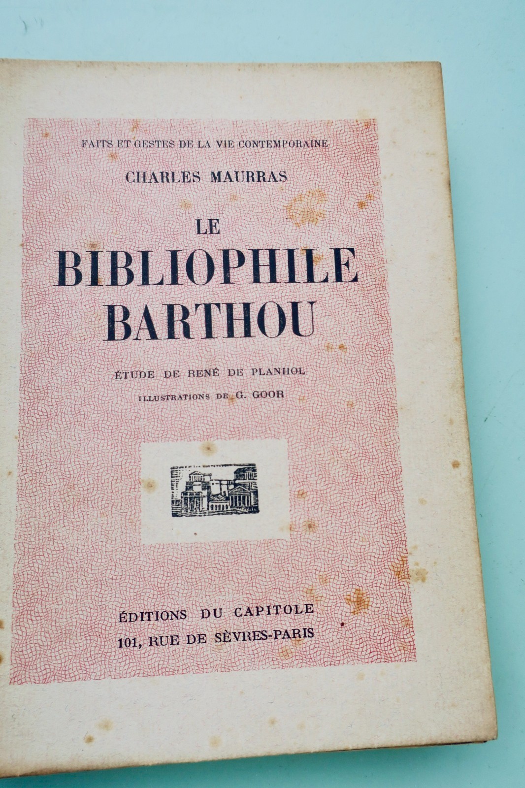 MAURRAS (Charles) Le Bibliophile Barthou, 1929 (livre ancien, vue 2 sur 7)