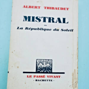 Mistral or the Republic of the Sun: The Living Past
