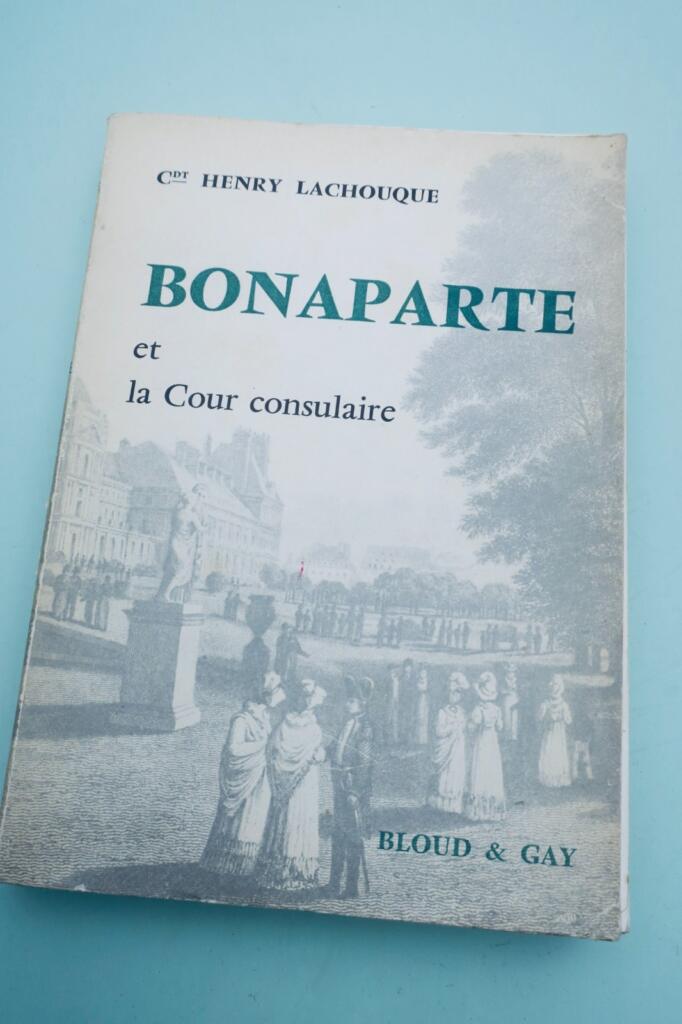 拿破仑 Lachouque Henry 波拿巴与执政府